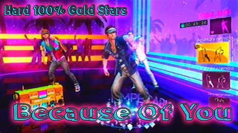 dance central 3 because of you hard 100 gold stars youtube