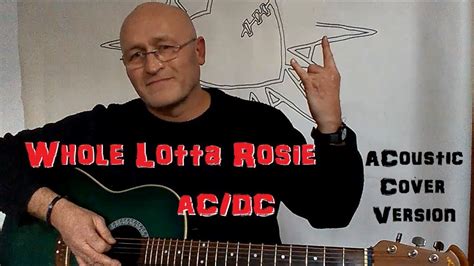 Whole Lotta Rosie AC DC Acoustic Cover Version YouTube