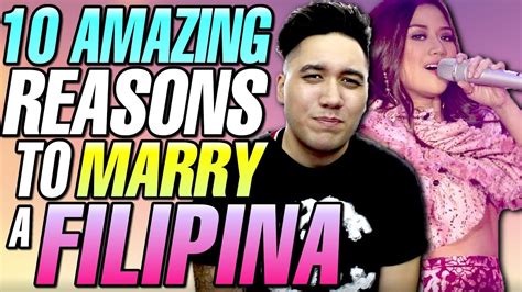 10 amazing reasons to marry a filipina reaction youtube