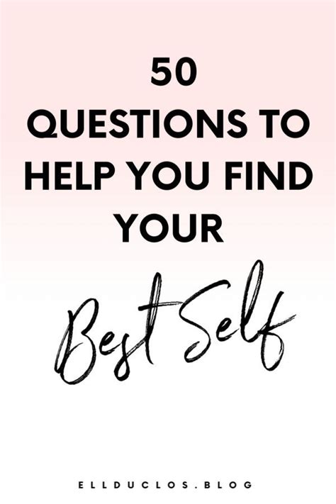 50 Questions To Answer To Find Your Best Self Personal Growth This