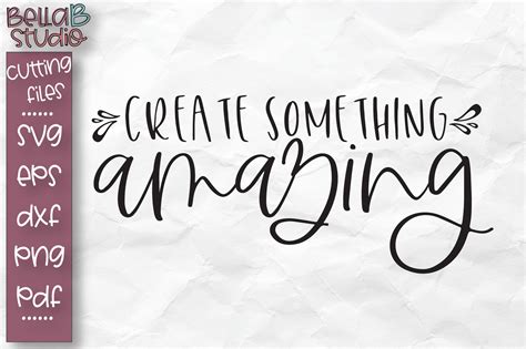 Crafting Svg Create Something Amazing Svg File 314318 Svgs