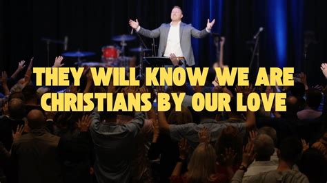 They Will Know We Are Christians By Our Love Zach Santmier