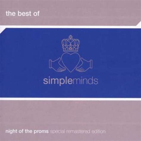 The Best Of Simple Minds Night Of The Proms Special Remastered