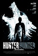 Hunter Hunter - film 2020 - Beyazperde.com