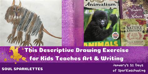 A Descriptive Drawing Exercise For Kids That Teaches Writing And Art