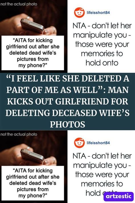 guy finds out his gf deleted all the pics of his late wife while he was in the shower kicks her