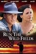Run the Wild Fields Pictures - Rotten Tomatoes