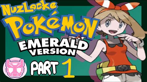Lets Play Nuzlocke Pokemon Emerald Part 01 Youtube