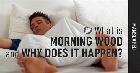 What Is Morning Wood And Why Does It Happen Manscaped