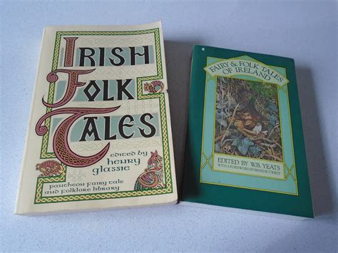 Fairy And Folk Tales Of Ireland Collected By Wb Yeats And Irish Folk