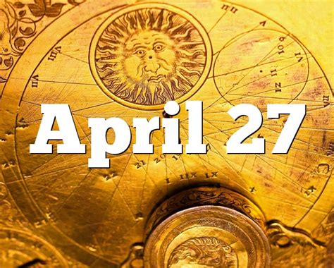 Birthday horoscope for people born on april 29 — taurus zodiac sign personality & qualities in astrology forecast. April 27 Birthday horoscope - zodiac sign for April 27th