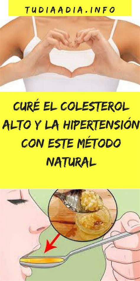 Curé el colesterol alto y la hipertensión con este método natural tudiaadia info Recetas