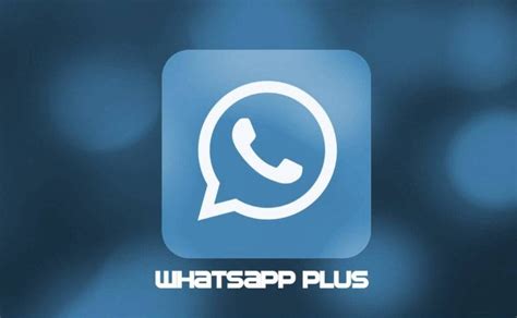 Whatsapp Plus ¿cómo Instalar En Android La Versión 19300