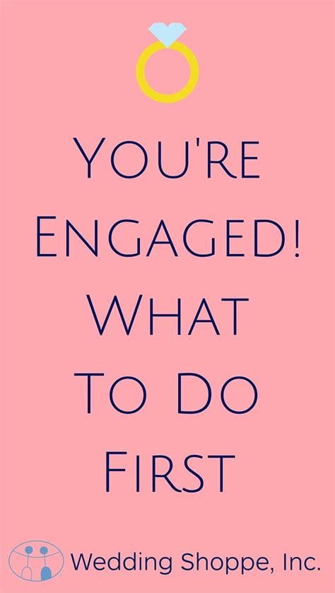 15 things to do after you get engaged wedding tips wedding trends our wedding wedding bells