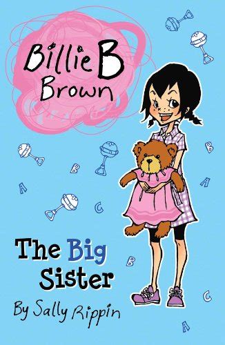 The Big Sister Billie B Brown Book 9 Kindle Edition By Rippin
