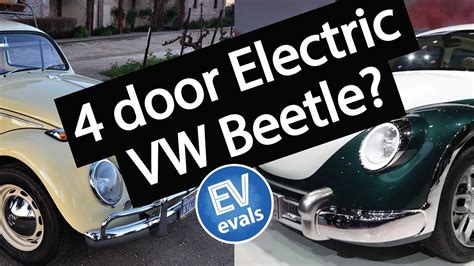 4 Door Electric Vw Beetle Ev Evals Youtube