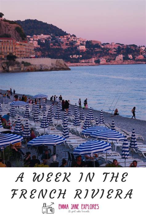 French Riviera A One Week Guide By Emma Jane Explores French