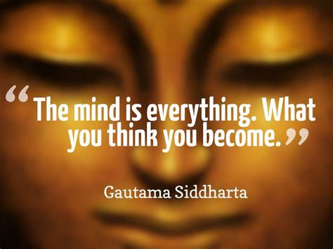 The Mind Is Everything What You Think You Become Gautama