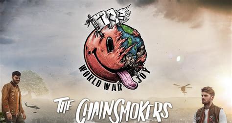 The chainsmokers this feeling feat. The Chainsmokers Announce World War Joy North American ...