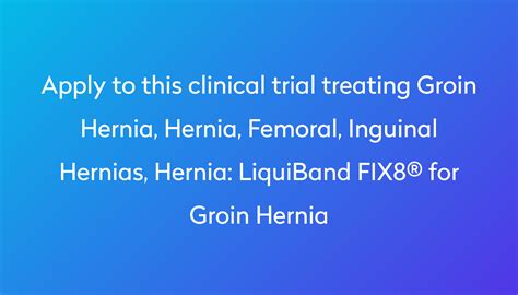 Liquiband Fix8® For Groin Hernia Clinical Trial 2024 Power