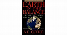 Earth in the Balance: Ecology and the Human Spirit by Al Gore