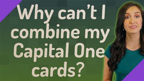 Why Cant I Combine My Capital One Cards Youtube