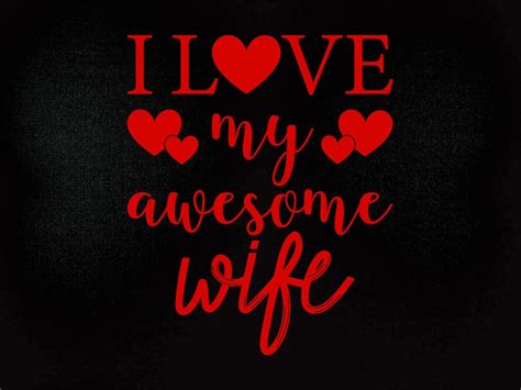 i love my awesome wife svg awesome wife svg i love my wife svg love my husband svg love svg