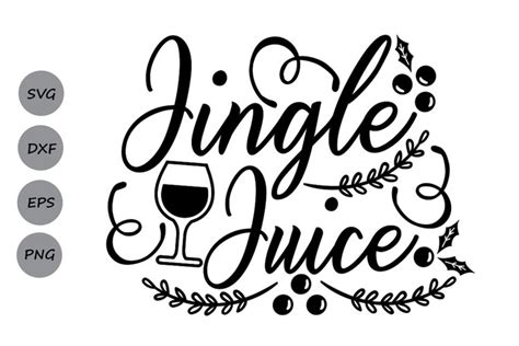 Jingle Juice Svg Christmas Svg Jolly Svg Christmas Wine