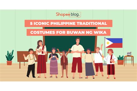 5 Philippine Traditional Costumes For Buwan Ng Wika