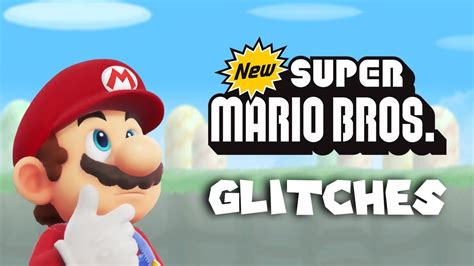 Top 40 Glitches In New Super Mario Bros Ds Youtube