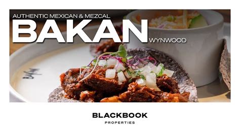 Bakan Wynwood Tastiest Mexican Food In Miami Youtube