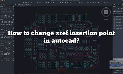 How To Change Xref Insertion Point In Autocad
