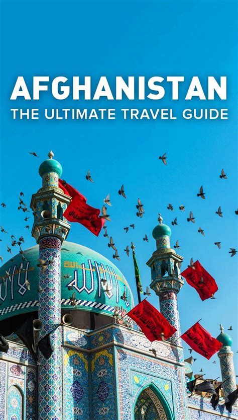 The Ultimate Guide To Travel In Afghanistan Afghanistan Travel Guide