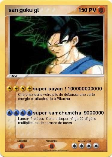 Pokémon San Goku Gt 1 1 Super Sayan 100000000000 Ma Carte Pokémon