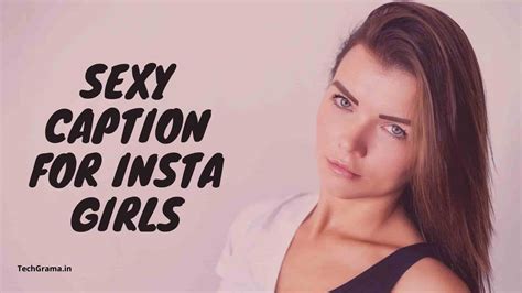 230 BEST Sexy And Hot Captions For Instagram Posts 2024 TechGrama
