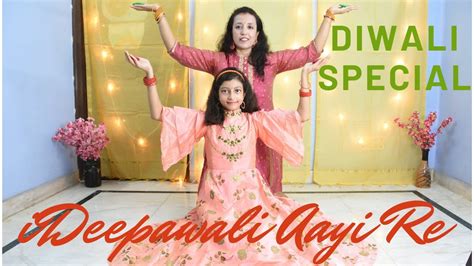 deepawali aayi re deepavali festival diwali special mother daughter dance dance