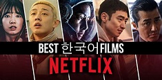 The Best Korean Movies on Netflix Right Now (2022)
