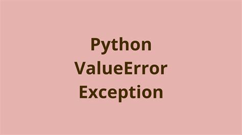 Python Valueerror Exception How To Identify Handle Dnt