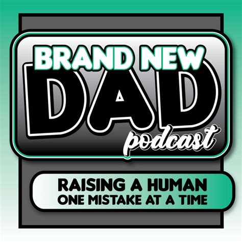 Brand New Dad Podcast Podcast On Spotify