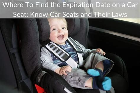 Where To Find The Expiration Date On A Car Seat Know Car Seats And