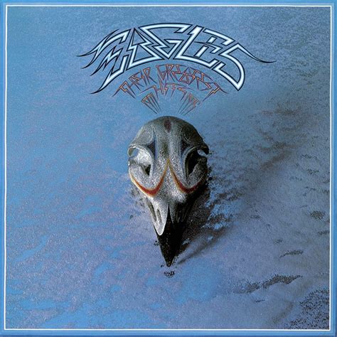 The Eagles Released Their Greatest Hits Years Ago