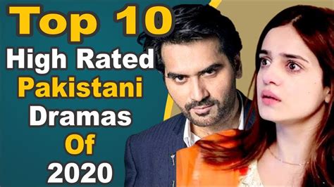 Top 10 High Rated Pakistani Dramas Of 2020 Pak Drama Tv Youtube
