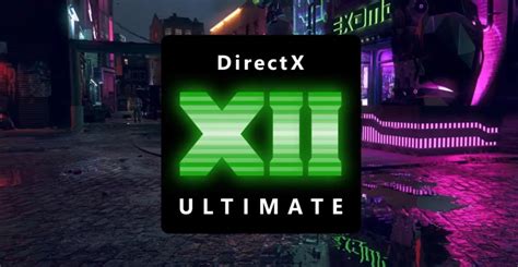 Microsoft Anunció Directx 12 Ultimate Para Ofrecer La Misma Experiencia