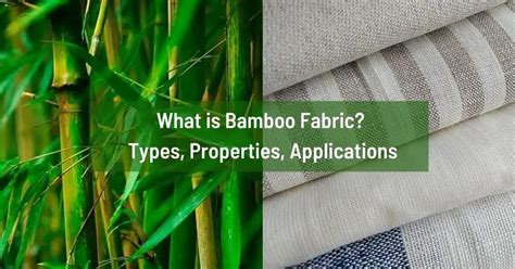 What Is Bamboo Fabric Types Properties Applications