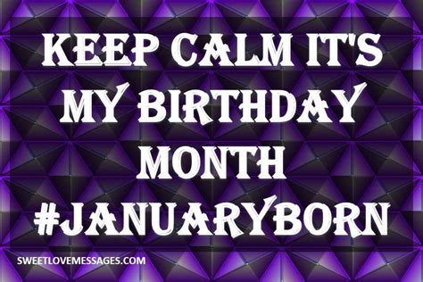 2023 Best Keep Calm Its My Birthday Month Quotes With Images Romantikes