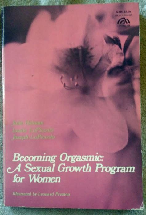 Becoming Orgasmic A Sexual Growth Program For Women Self Management