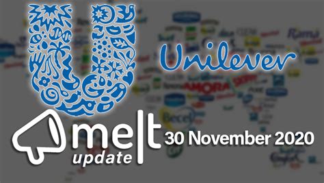 Melt Update 30 Nov Unilever Becomes Wholly British Company And More