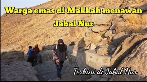 Ekspedisi Mendaki Jabal Nur 2021 Youtube