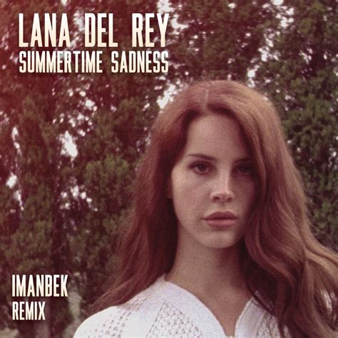 ‎summertime Sadness Imanbek Remix Single Album By Lana Del Rey Apple Music