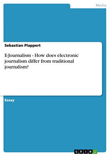 Download E Journalism How Does Electronic Journalism Differ From